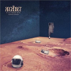 The Anchoret  - It All Began With Loneliness 